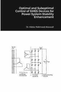 Optimal and Suboptimal Control of SMES Devices for Power System Stability Enhancement