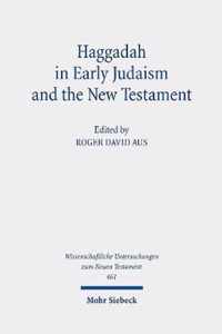 Haggadah in Early Judaism and the New Testament