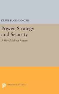 Power, Strategy and Security - A ''World Politics'' Reader