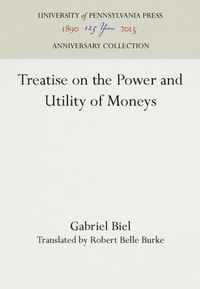 Treatise on the Power and Utility of Moneys