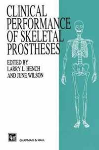 Clinical Perfomance of Skeletal Prostheses