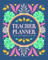 Teacher Planner: Flexible Lesson Planning for Any Year