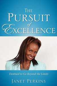 The Pursuit of Excellence