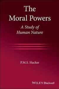 The Moral Powers - A Study of Human Nature