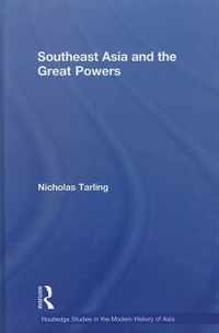 Southeast Asia and the Great Powers