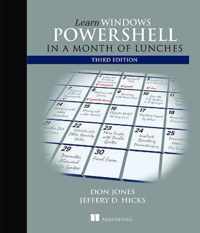 Learn Windows PowerShell in a Month of Lunches