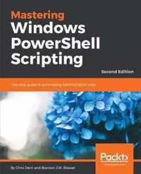 Mastering Windows PowerShell Scripting -