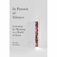 In Pursuit of Silence