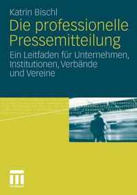 Die Professionelle Pressemitteilung