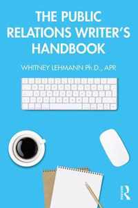 The Public Relations Writer's Handbook