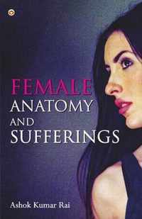 Female Anatomy and Sufferings