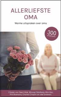 Allerliefste oma - Warme uitspraken voor oma - cadeau boek - citaten