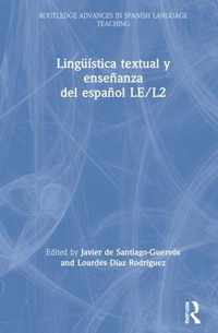 Linguistica Textual y Ensenanza del Espanol LE/L2