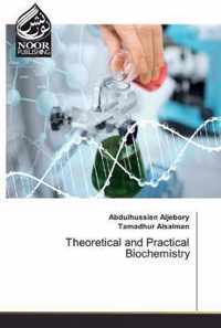 Theoretical and Practical Biochemistry