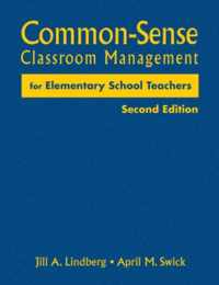 Common-Sense Classroom Management for Elementary School Teachers