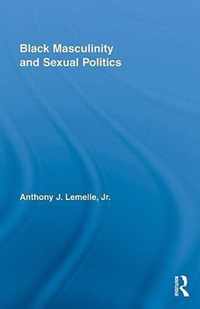 Black Masculinity and Sexual Politics