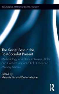 The Soviet Past in the Post-Socialist Present