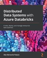 Distributed Data Systems with Azure Databricks