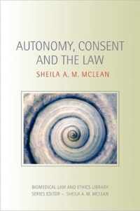 Autonomy, Consent and the Law