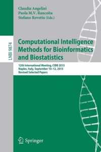 Computational Intelligence Methods for Bioinformatics and Biostatistics