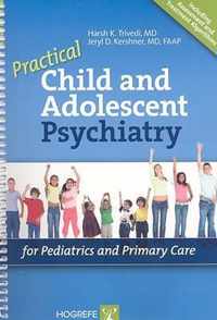 Practical Child and Adolescent Psychiatry for Pediatrics and Primary Care