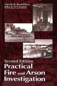 Practical Fire and Arson Investigation, Second Edition