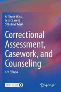 Correctional Assessment, Casework, and Counseling