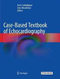 Case-Based Textbook of Echocardiography