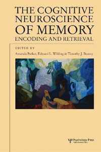 The Cognitive Neuroscience of Memory