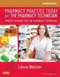 Pharmacy Practice Today for the Pharmacy Technician