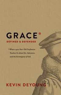 Grace Defined and Defended