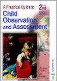 A Practical Guide to Child Obrservation and Assessment