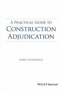 Practical Guide To Construction Adjudi