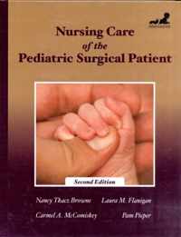 Nursing Care of the Pediatric Surgical Patient