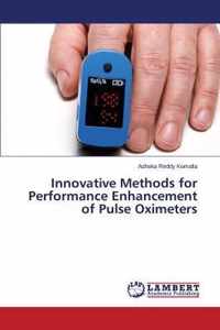 Innovative Methods for Performance Enhancement of Pulse Oximeters