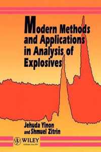 Modern Methods And Applications In Analysis Of Explosives