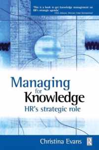 Managing for Knowledge - HR's Strategic Role