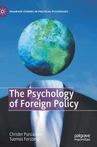 The Psychology of Foreign Policy