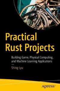 Practical Rust Projects