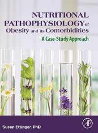 Nutritional Pathophysiology of Obesity and its Comorbidities