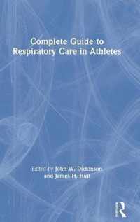 Complete Guide to Respiratory Care in Athletes