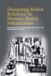 Designing Robot Behavior in Human-Robot Interactions