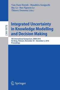 Integrated Uncertainty in Knowledge Modelling and Decision Making