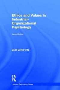 Ethics and Values in Industrial-Organizational Psychology