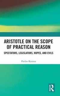 Aristotle on the Scope of Practical Reason