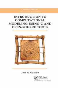 Introduction to Computational Modeling Using C and Open-Source Tools