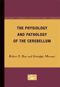 The Physiology and Pathology of the Cerebellum