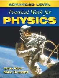 Advanced Level Practical Work for Physics