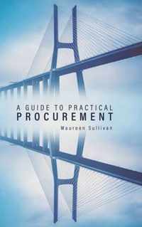 A Guide to Practical Procurement