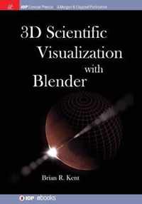 3D Scientific Visualization with Blender